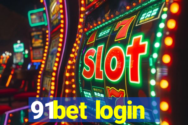 91bet login